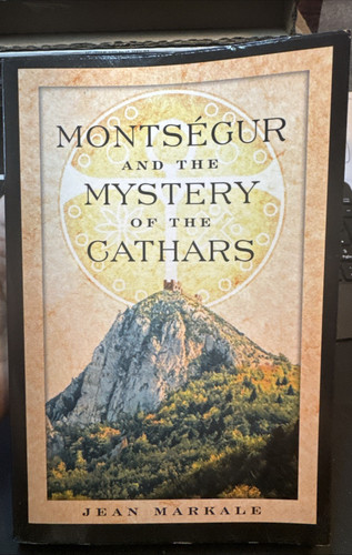 Montsegur and the Mystery of the Cathars by Jean Markale 2003 PB NEW