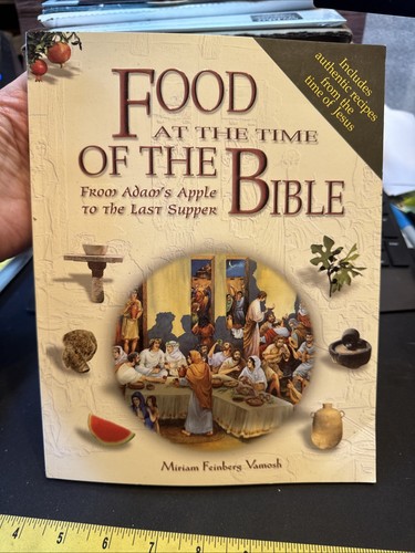 Food at the Time of the Bible by Miriam Feinberg Vamosh (2004, Trade Paperback)