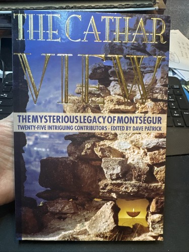 The Cathar View : The Mysterious Legacy of Montségur: over Twenty - NEW
