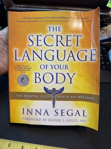 The Secret Language of Your Body: The Essential Guide to Health and Wellness