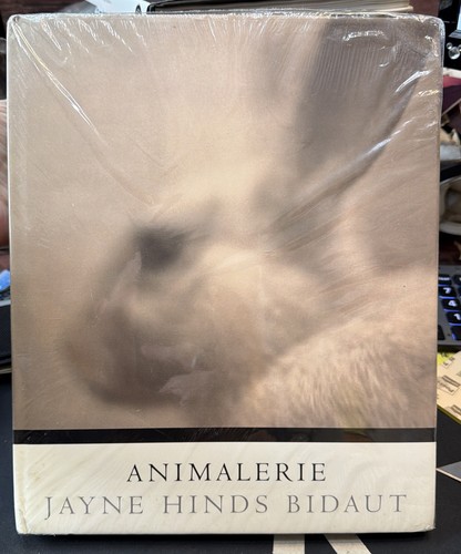 ANIMALERIE Jayne Hinds Bidaut Photo & Art 1ST Edition 2004 - SEALED PHOTOGRAPHY