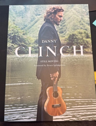 SIGNED Danny Clinch: Still Moving Hardcover Music Photography BRAND New
