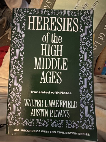 Heresies of the High Middle Ages - BRAND NEW
